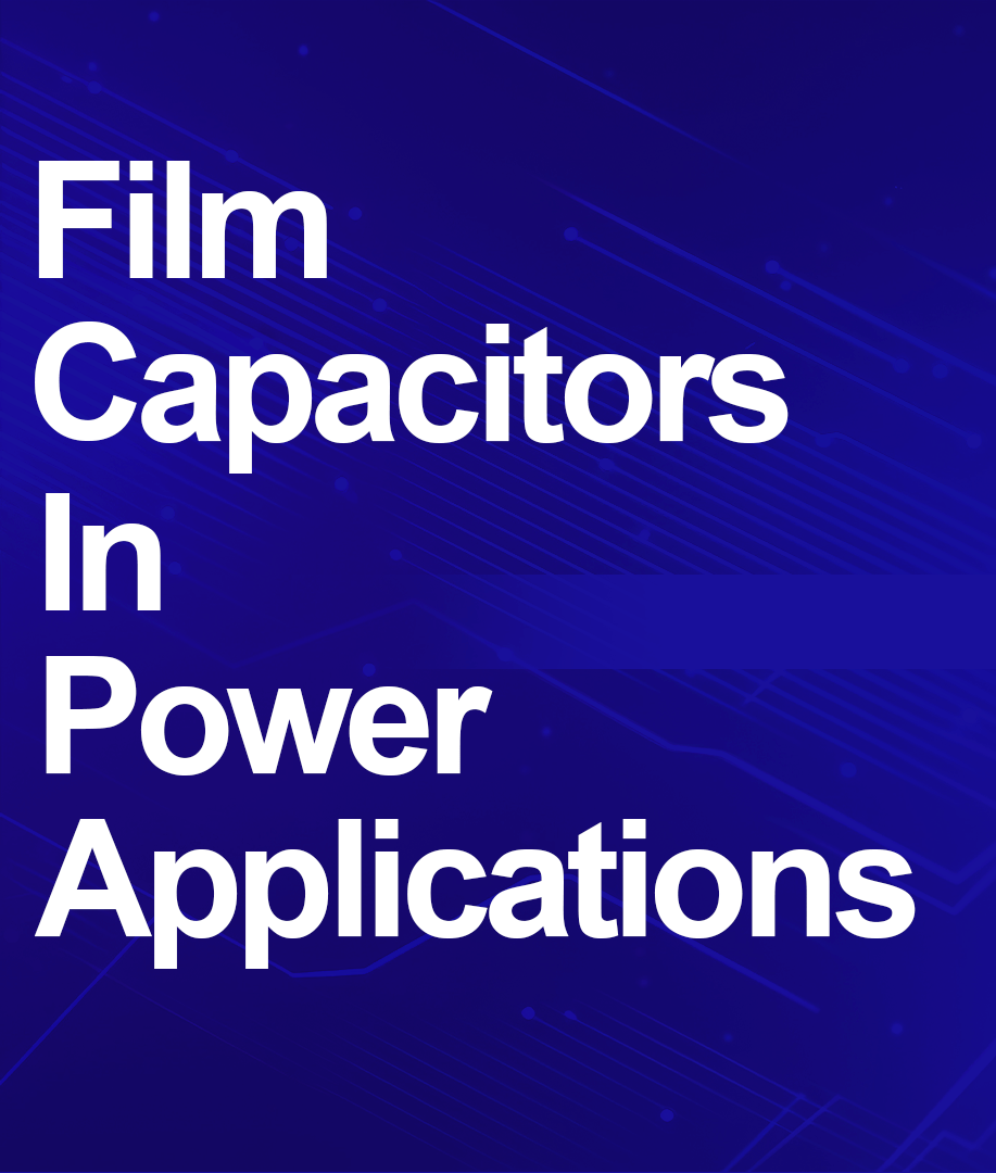 filmcapacitorsinpowerapplications