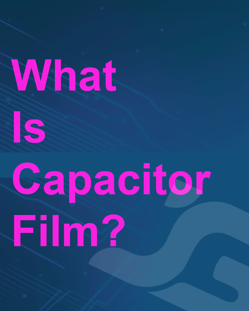 whatiscapacitorfilm